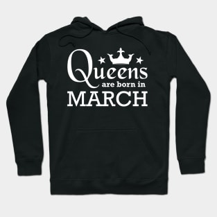 Queens are born in March Hoodie